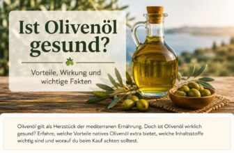 Ist Olivenöl gesund? Vorteile, Wirkung und wichtige Fakten